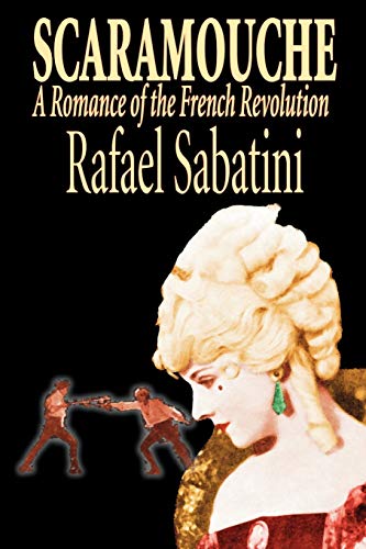 Beispielbild fr Scaramouche by Rafael Sabatini, Historical Fiction zum Verkauf von Books From California