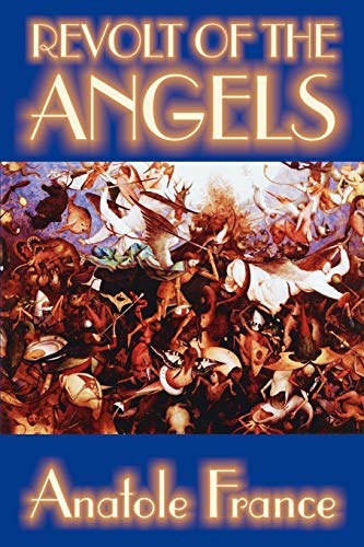 Imagen de archivo de Revolt of the Angels by Anatole France, Science Fiction a la venta por Chiron Media