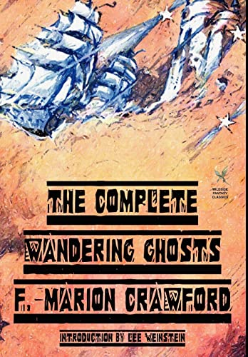 The Complete Wandering Ghosts (9781587157844) by Crawford, F Marion; Weinstein, Lee