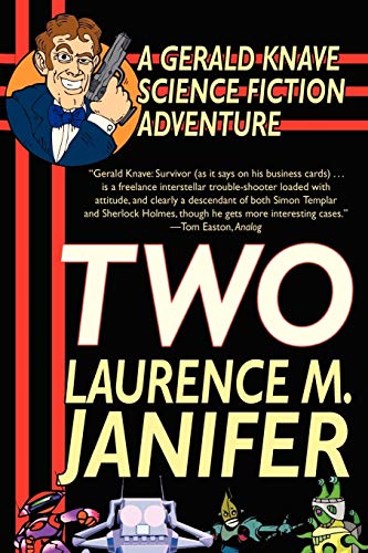 Two: A Gerald Knave Science Fiction Novel (9781587157882) by Janifer, Laurence M.