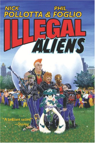Illegal Aliens (9781587157967) by Pollotta, Nick; Phil Foglio