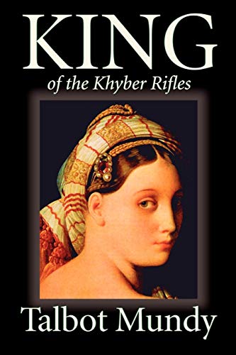 King--Of the Khyber Rifles (9781587159336) by Mundy, Talbot