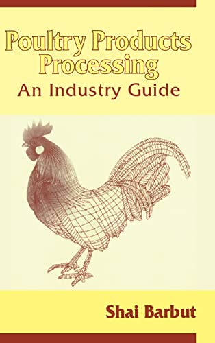 9781587160608: Poultry Products Processing: An Industry Guide