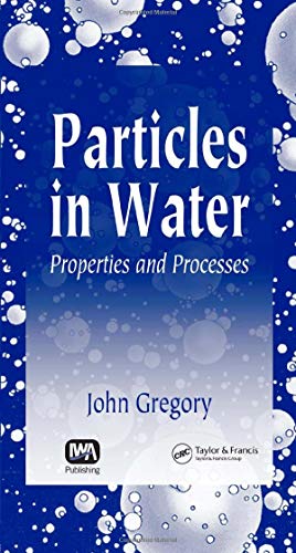 9781587160851: Particles in Water: Properties and Processes