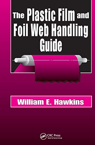 9781587161520: The Plastic Film and Foil Web Handling Guide