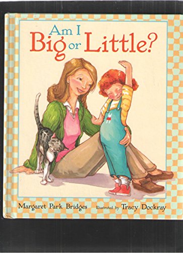 Imagen de archivo de Am I Big or Little? a la venta por ThriftBooks-Dallas