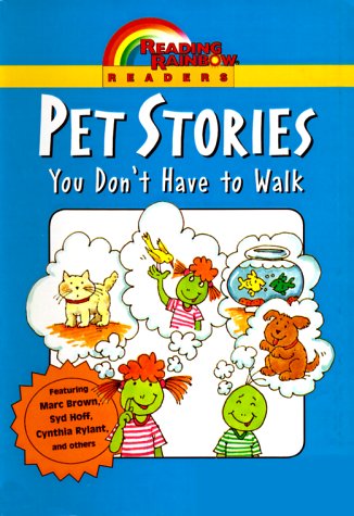 Beispielbild fr Reading Rainbow Readers: Pet Stories : You Don't Have to Walk zum Verkauf von Better World Books