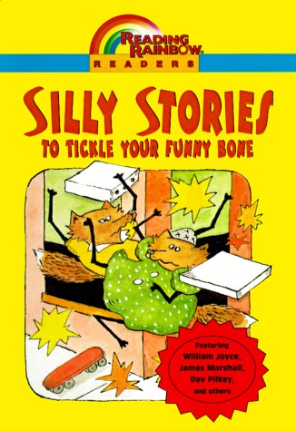 Imagen de archivo de Reading Rainbow Readers: Silly Stories to Tickle Your Funny Bone a la venta por Better World Books