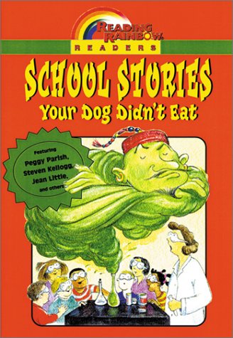 9781587170379: School Stories Your Dog Didn't Eat (Reading Rainbow Readers)