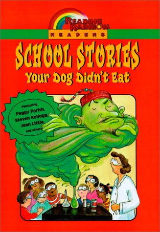 Beispielbild fr SCHOOL STORIES YOUR DOG DIDN'T EAT zum Verkauf von Ergodebooks