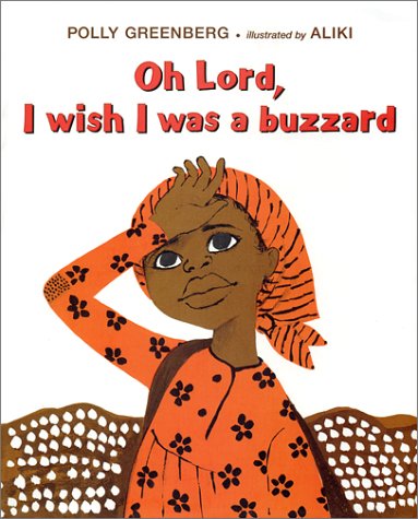 Stock image for Oh Lord, I Wish I was a Buzzard for sale by Goodwill Books