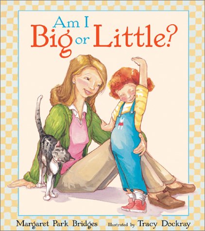 Beispielbild fr Am I Big or Little? zum Verkauf von Reliant Bookstore