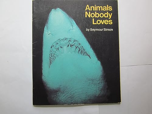 Beispielbild fr Animals Nobody Loves zum Verkauf von WorldofBooks