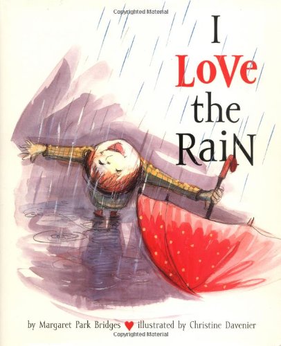 Stock image for I Love the Rain for sale by Better World Books: West
