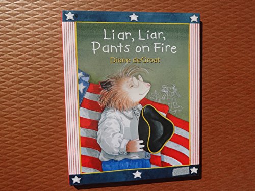 Beispielbild fr Liar, Liar, Pants on Fire zum Verkauf von Reliant Bookstore