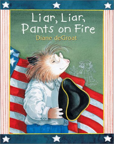 Stock image for Liar, Liar, Pants on Fire! (Gilbert the Opossum) for sale by Once Upon A Time Books