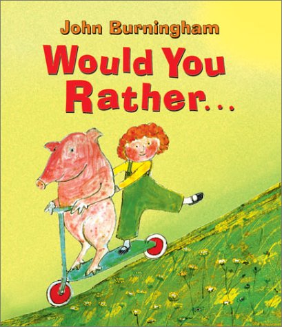 Would You Rather... (9781587172175) by Burningham, John