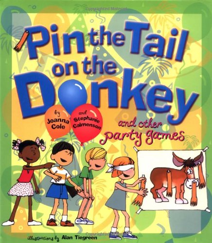 Beispielbild fr Pin the Tail on the Donkey : And Other Party Games zum Verkauf von Better World Books