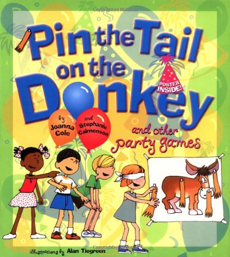 Beispielbild fr Pin the Tail on the Donkey : And Other Party Games zum Verkauf von Better World Books