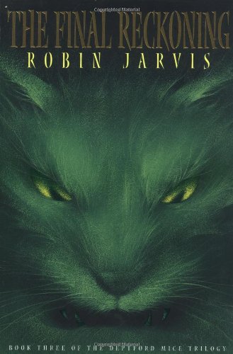 The Final Reckoning (The Deptford Mice, Book 3) (9781587172441) by Jarvis, Robin