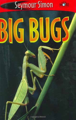 See More Readers: Big Bugs - Level 1 (9781587172533) by Simon, Seymour