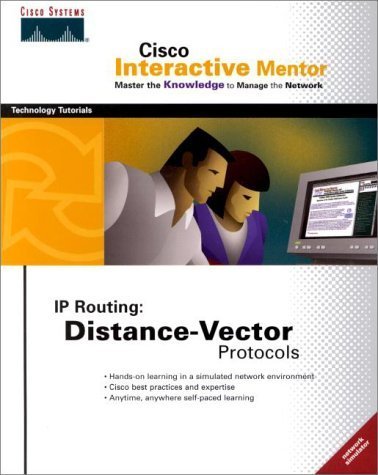 CISCO Interactive Mentor IP Routing: Distance-Vector Protocols (With CD-ROM) (9781587200120) by Cisco Systems; Cisco, Systems, Inc.