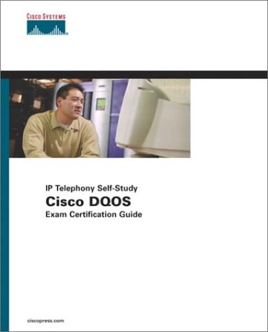 9781587200588: Cisco DQOS Exam Certification Guide (DQOS Exam #9E0-601 and QOS Exam #642-641)