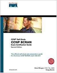 CCNP Bcran Exam Certification Guide (CCNP Self-Study, 642-821) (9781587200847) by Morgan, Brian; Dennis, Craig
