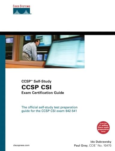 Imagen de archivo de CCSP Self-Study CCSP CSI Exam Certification Guide (For CCSP CSI Exam 642-541) (with Unopened CD at Back of book) a la venta por James Lasseter, Jr