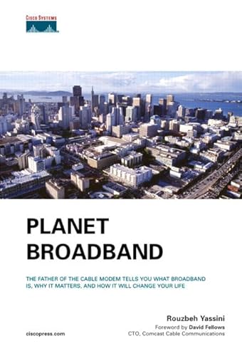 Planet Broadband (9781587200908) by Yassini, Rouzbeh, Ph.D.; Schley, Stewart; Ellis, Leslie; Brown, Roger