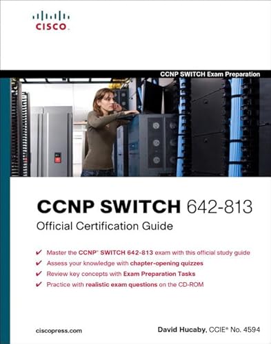 CCNP SWITCH 642-813 Official Certification Guide (9781587202438) by Hucaby, David