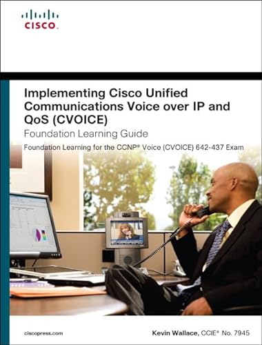 Imagen de archivo de Implementing Cisco Unified Communications Voice Over IP and Qos (Cvoice) Foundation Learning Guide: (ccnp Voice Cvoice 642-437) [With CDROM] a la venta por ThriftBooks-Atlanta