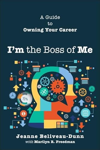 Beispielbild fr I'm the Boss of Me: A Guide to Owning Your Career zum Verkauf von medimops