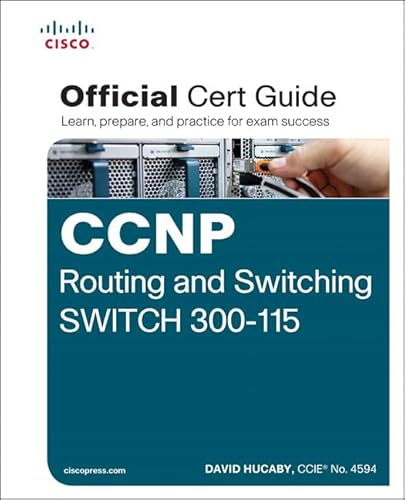 Beispielbild fr CCNP Routing and Switching SWITCH 300-115 Official Cert Guide zum Verkauf von Better World Books