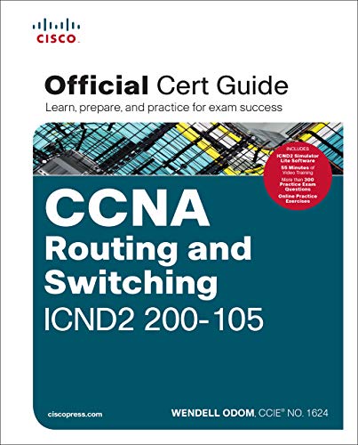 9781587205798: CCNA Routing and Switching ICND2 200-105 Official Cert Guide: Official Cert Guid / Learn, prepare, and practice for exam success