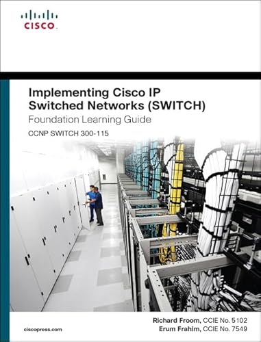 Beispielbild fr Implementing Cisco IP Switched Networks (SWITCH) Foundation Learning Guide : (ccnp Switch 300-115) zum Verkauf von Better World Books