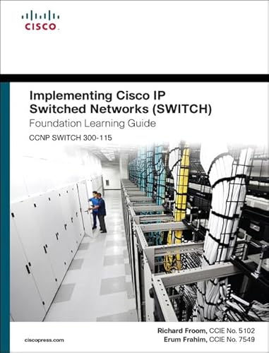9781587206641: Implementing Cisco IP Switched Networks (SWITCH) Foundation Learning Guide: (CCNP SWITCH 300-115)