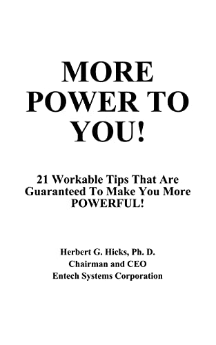 Stock image for More Power to You!: 21 Workable Tips That Are Guaranteed to Make You More Powerful! for sale by Lucky's Textbooks