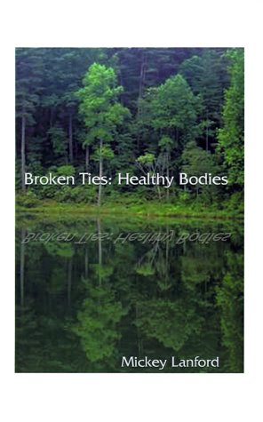 BROKEN TIES: HEALTHY BODIES