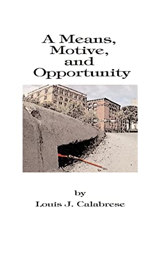 9781587210655: A Means, Motive, And Opportunity