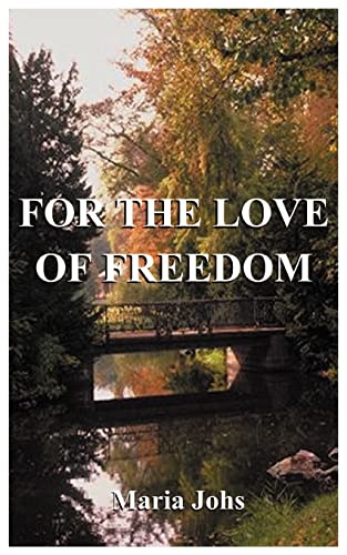 Stock image for For the Love of Freedom for sale by mountain