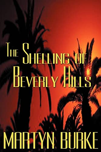 Stock image for The Shelling of Beverly Hills for sale by Ergodebooks