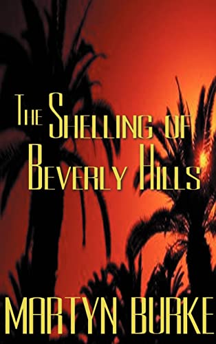 Stock image for The Shelling of Beverly Hills for sale by Ergodebooks