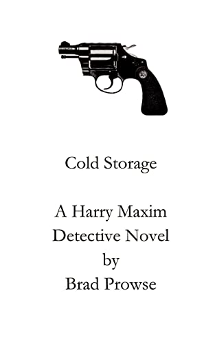 Imagen de archivo de Cold Storage (Harry Maxim Detective Novels) a la venta por Ergodebooks