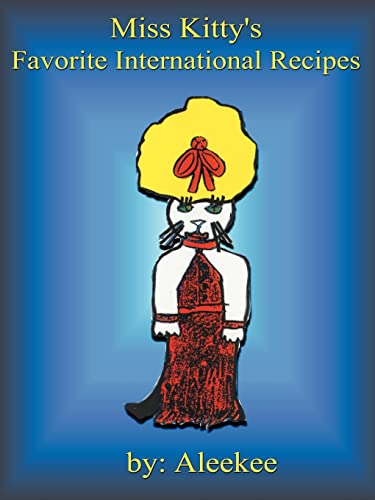 Stock image for Miss Kitty's Favorite International Recipes for sale by Ergodebooks