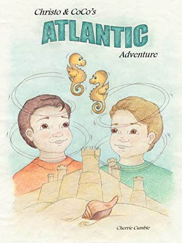 Christo and CoCo's Atlantic Adventure Christo and Coco Adventures - Cherrie Cumbie