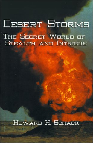 Stock image for Desert Storms: The Secret World of Stealth and Intrigue for sale by SAVERY BOOKS