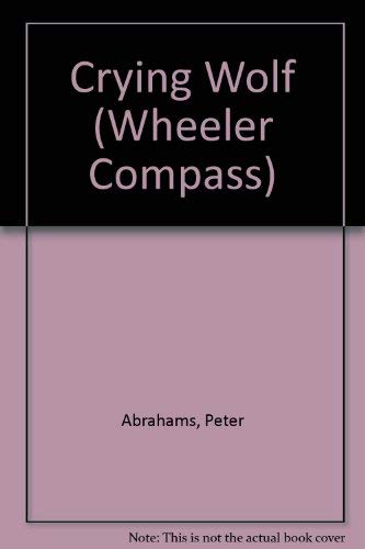 9781587240058: Crying Wolf (Wheeler Large Print Compass Series)