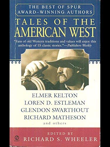 Imagen de archivo de Tales of the American West : The Best of Spur Award-Winning Authors a la venta por Better World Books Ltd