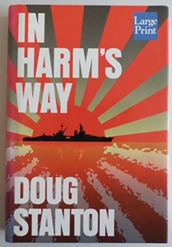 Stock image for In Harm's Way: The Sinking of the Uss Indianapolis and the Extraordinary Story of Its Survivors for sale by Bookends